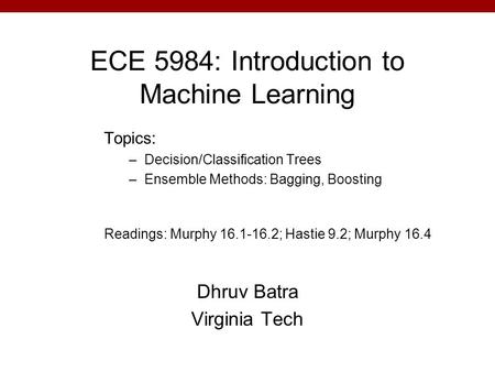 ECE 5984: Introduction to Machine Learning