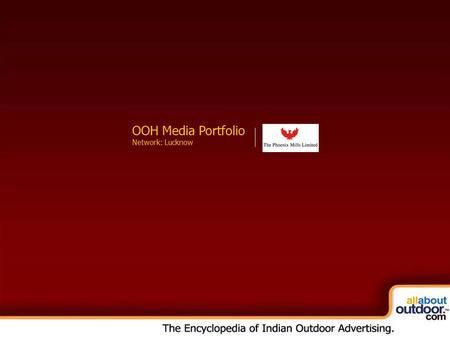 OOH Media Portfolio Network: Kolkata OOH Media Portfolio Network: Lucknow.