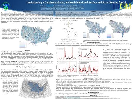 Discussion and Future Work With an explicit representation of river network, CHARMS is capable of capturing the seasonal variability of streamflow, although.