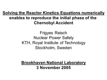 Solving the Reactor Kinetics Equations numerically