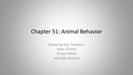 Chapter 51: Animal Behavior