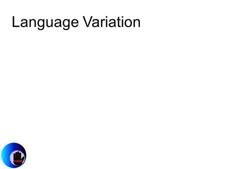 Language Variation.