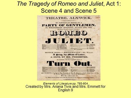 The Tragedy of Romeo and Juliet, Act 1: Scene 4 and Scene 5