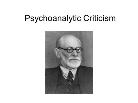 Psychoanalytic Criticism