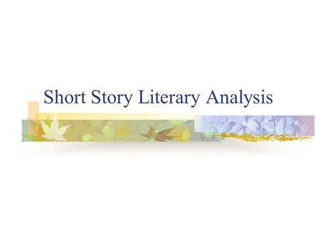 Short Story Literary Analysis