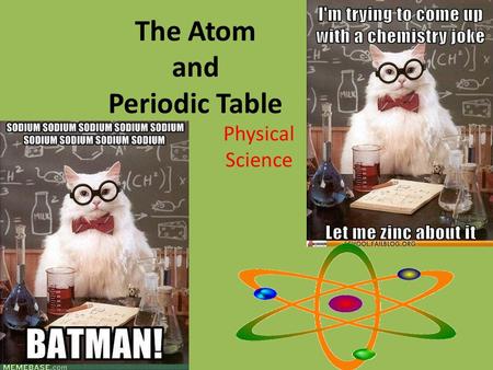 The Atom and Periodic Table