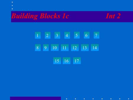 Building Blocks 1c Int 2 1234 567 89 10 111213 14 151617.