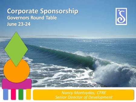 Nancy Montvydas, CFRE Senior Director of Development Corporate Sponsorship.