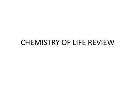 CHEMISTRY OF LIFE REVIEW. True or False Matter (atoms) obey the same rules of chemistry whether they are in living or non living things.