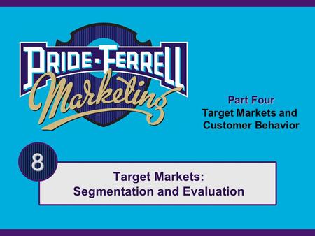 Target Markets: Segmentation and Evaluation