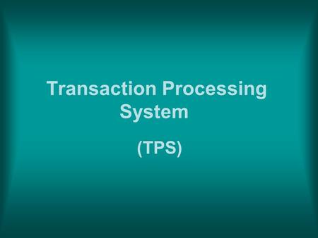 Transaction Processing System