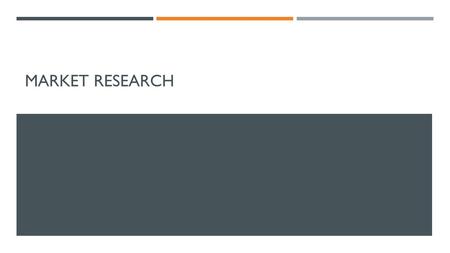 MARKET RESEARCH. CH. 6: MARKET RESEARCH  A business must satisfy the needs of its customers to succeed  To find out what customers need/want  Businesses.