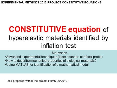 EXPERIMENTAL METHODS 2010 PROJECT CONSTITUTIVE EQUATIONS