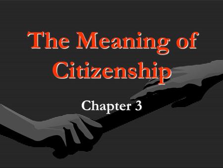 The Meaning of Citizenship