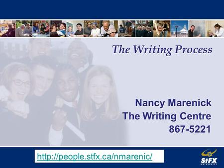 Nancy Marenick The Writing Centre 867-5221 Nancy Marenick The Writing Centre 867-5221 The Writing Process