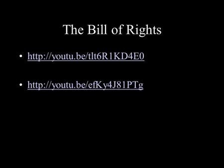 The Bill of Rights