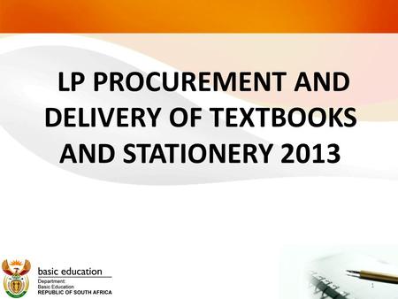 LP PROCUREMENT AND DELIVERY OF TEXTBOOKS AND STATIONERY 2013 1.