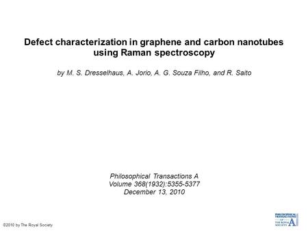 by M. S. Dresselhaus, A. Jorio, A. G. Souza Filho, and R. Saito