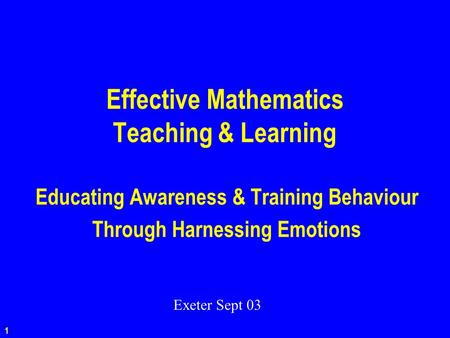 Conjectures Thinking Dimensions- of- Possible- Variation Powers Themes Learning Tensions Teaching 1 Effective Mathematics Teaching & Learning Educating.