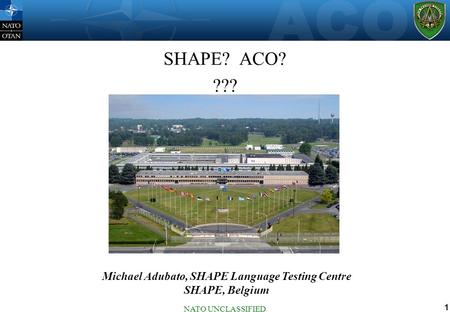 Michael Adubato, SHAPE Language Testing Centre