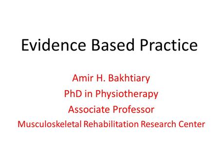 Evidence Based Practice