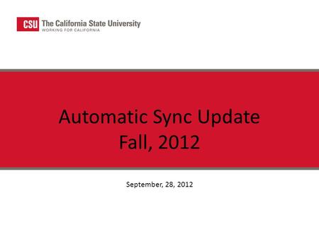 Automatic Sync Update Fall, 2012 September, 28, 2012.