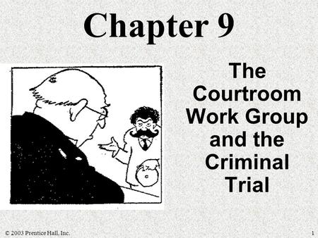 The Courtroom Work Group and the Criminal Trial