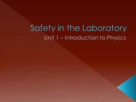 Rule One Safety will be followed at all times. This classroom is a combination classroom. It is a lecture room and a laboratory. Therefore: You will always.