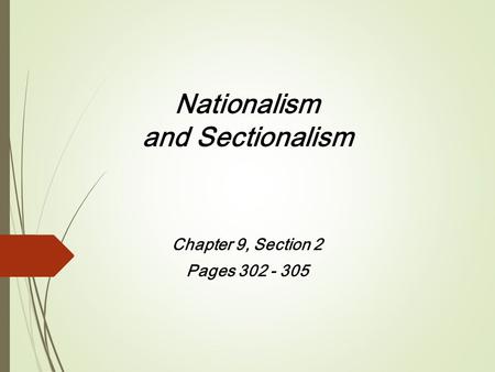 Nationalism and Sectionalism