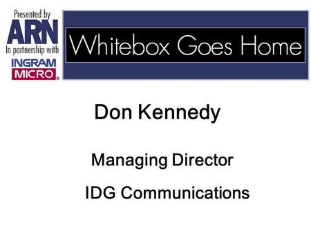 Don Kennedy Managing Director IDG Communications.