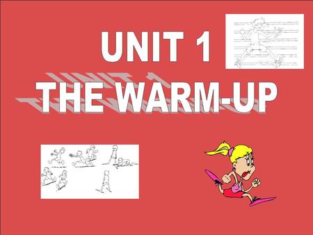 UNIT 1 THE WARM-UP.