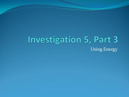 Using Energy. Warm up How do carbohydrates provide energy? Carbohydrates (like sugar and starch) are chemicals that have energy in the bonds that hold.