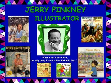 JERRY PINKNEY ILLUSTRATOR