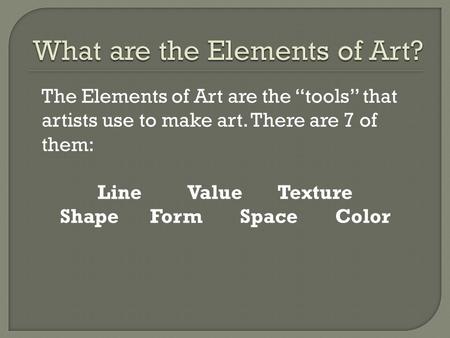 What are the Elements of Art?