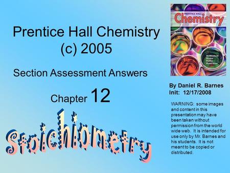 Prentice Hall Chemistry (c) 2005