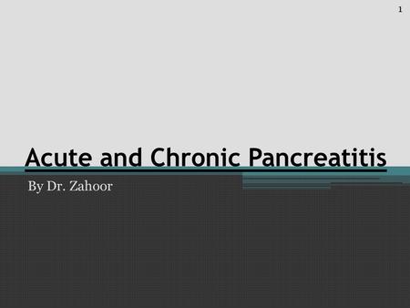 Acute and Chronic Pancreatitis