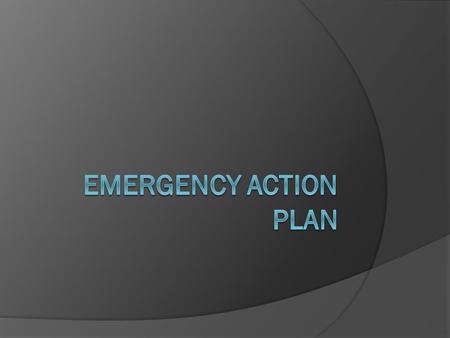  Athletic Trainers must be properly equipped and trained for any medical crisis or disaster that may arise (emergency preparedness) Emergency action.