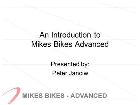 An Introduction to Mikes Bikes Advanced