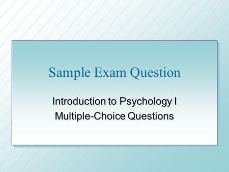 Introduction to Psychology I Multiple-Choice Questions