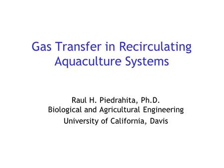 Gas Transfer in Recirculating Aquaculture Systems