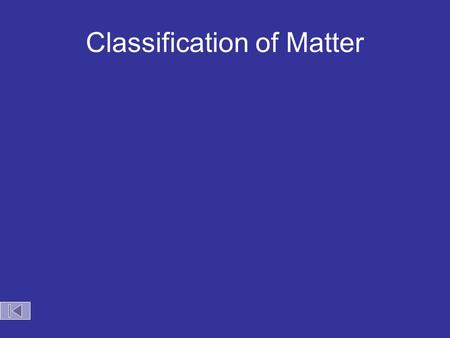 Classification of Matter. Pure Substances Element –composed of identical atoms –EX: copper wire, aluminum foil Courtesy Christy Johannesson www.nisd.net/communicationsarts/pages/chem.