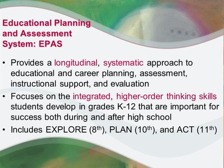 Provides a longitudinal, systematic approach to educational and career planning, assessment, instructional support, and evaluation Focuses on the integrated,