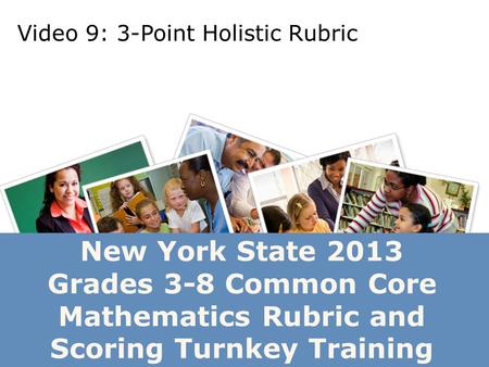 Video 9: 3-Point Holistic Rubric