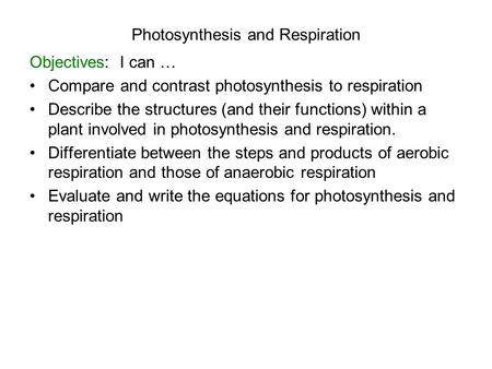 Photosynthesis and Respiration