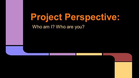 Project Perspective: Who am I? Who are you?. Priest at the Temple Artist recreation of the temple complex at Tenochtitlan.