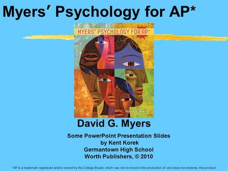 Myers’ Psychology for AP*