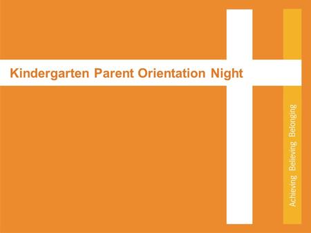 Kindergarten Parent Orientation Night