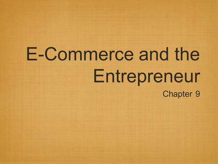 E-Commerce and the Entrepreneur