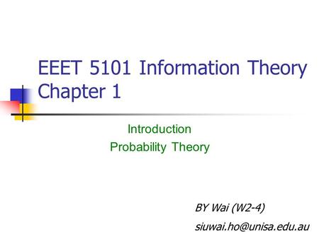 EEET 5101 Information Theory Chapter 1