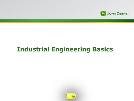 Industrial Engineering Basics. 2 Important Registration Instructions To get the full benefit of this training, you must view this presentation in Slide.